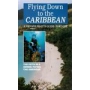 FLYING DOWN TO THE CARIBBEAN
