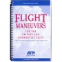 PRIVATE AND COMMERCIAL PILOT FLIGHT MANUEVERS