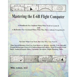 MASTERING THE E-6B FLIGHT COMP