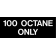 100 OCTANE ONLY WHT ON BLACK
