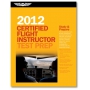 TEST PREP CERTIFIED FLIGHT INSTRUCTOR 2012