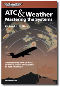 ATC & WEATHER: MASTERING THE SYSTEMS (2ND EDITION)