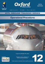 OXFORD AVIATION JAA ATPL OPERATIONAL PROCEDURES