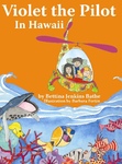 VIOLET THE PILOT  IN HAWAII BOOK