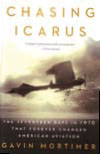 CHASING ICARUS: SEVENTEEN DAYS IN 1910 THAT FOREVER CHANGED AMER