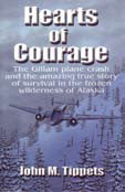 HEARTS OF COURAGE: FAITH AND RESCUE IN WARTIME ALASKA