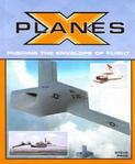 X-PLANES: PUSHING THE ENVELOPE OF FLIGHT 