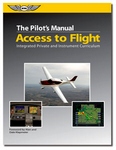 ASA - THE PILOTS MANUAL ACCESS TO FLIGHT