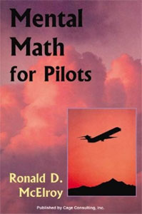 MENTAL MATH FOR PILOTS  (by Ronald McElroy)