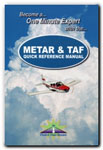 THE METAR & TAF QUICK REFERENCE MANUAL