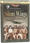 SILENT WINGS - THE AMERICAN GLIDER PILOTS OF WWII