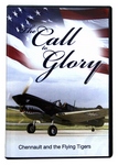 THE CALL TO GLORY: CHENNAULT AND THE FLYING TIGERS DVD
