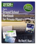 DYERS GROUND SCHOOL WORKBOOK FOR PRIVATE PILOTS