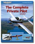 THE COMPLETE PRIVATE PILOT (10TH EDITION)