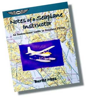 NOTES OF A SEAPLANE INSTRUCTOR: AN INSTRUCTIONAL