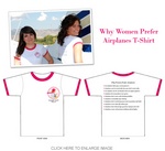 WHY WOMEN PREFER AIRPLANES T-SHIRT