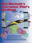 ROD MACHADOS INSTRUMENT PILOTS HANDBOOK