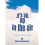 ITS ALL UP IN THE AIR BY DON SUMMERS