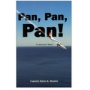 PAN- PAN- PAN!  A SURVIVORS STORY
