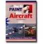 EAA PRESENTS: HOW TO PAINT YOUR AIRCRAFT