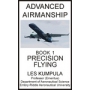 ADVANCED AIRMANSHIP BOOK 1 PRECISION FLYING