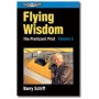 FLYING WISDOM: THE PROFICIENT PILOT- VOL. 3 (BY BARRY SCHIFF)
