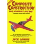 COMPOSITE CONSTRUCTION FOR HOMEBUILT AIRCRAFT (Jack Lambie)