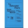 THE HELICOPTER PILOTS QUICK REFERENCE MANUAL