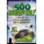 THE $500 ROUND OF GOLF-A GUIDE TO PILOT-FRIENDLY GOLF COURSES