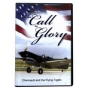 THE CALL TO GLORY: CHENNAULT AND THE FLYING TIGERS DVD