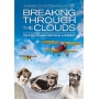 BREAKING THROUGH THE CLOUDS DVD