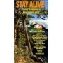STAY ALIVE--A GUIDE TO SURVIVAL IN THE MOUNTAINOUS AREAS