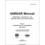 INTERNATIONAL AERONAUTICAL AND MARITIME SEARCH AND RESCUE MANUAL