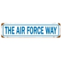 THE AIR FORCE WAY VINTAGE METAL SIGN