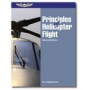ASA PRINCIPLES OF  HELICOPTER FLIGHT
