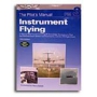 ASA THE PILOTS MANUAL INSTRUMENT FLYING BY BARRY SCHIFF