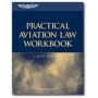 ASA PRACTICAL AVIATION  LAW WORKBOOK