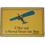 A PILOT AND A NORMAL PERSON LIVE HERE DOOR MAT