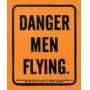 DANGER MEN FLYING NOSTALGIC PORCELAIN SIGN