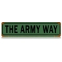 THE ARMY WAY VINTAGE METAL SIGN