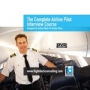 THE COMPLETE AIRLINE PILOT INTERVIEW COURSE DVD
