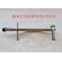 BOLT INSERTION TOOL