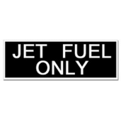 JET FUEL ONLY