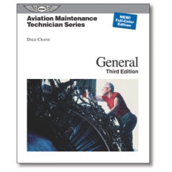 ASA AVIATION MAINTENANCE TECHNICIAN AMT SERIES: GENERAL TEXTBOOK