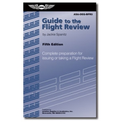 ASA ORAL EXAM GUIDE TO THE FLIGHT REVIEW