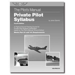 PILOTS MANUAL: PRIVATE PILOT SYLLABUS