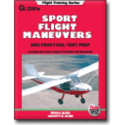 GLEIM SPORT PILOT FLIGHT MANEUVERS AND PRACTICAL T