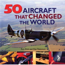 50 AIRCRAFT THT CHANGED WORLD