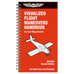 ASA VISUAL FLIGHT MANEUVERS HANDBOOK - LOW WING