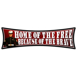 FREE / BRAVE METAL SIGN 27X8